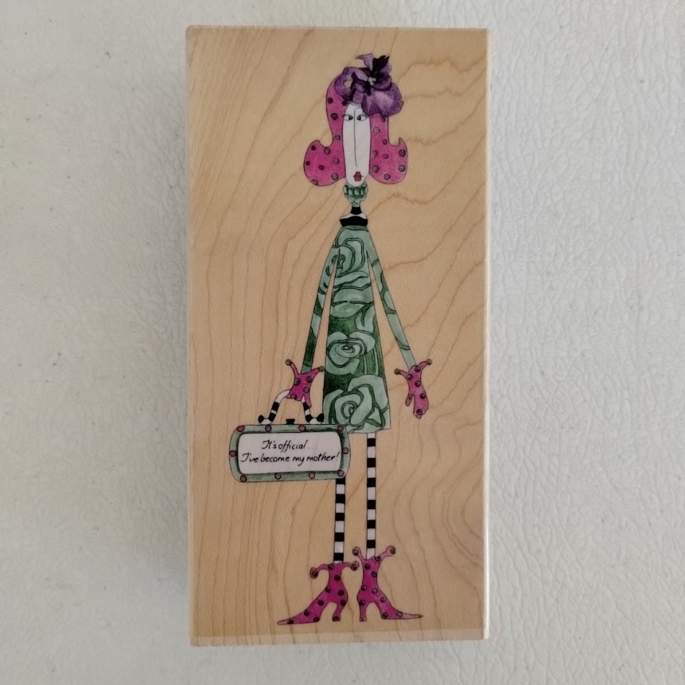 It's Official I've Become My Mother Stamps Happen Dolly Mamas 60049 Rubber Stamp